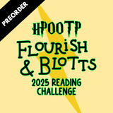 PREORDER - OFFICIAL 2025 HPOOTP-Flourish & Blotts Reading Challenge | H*rry P*tter Reading Challenge