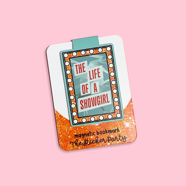 The Life of A Sh*wgirl Magnetic Bookmark