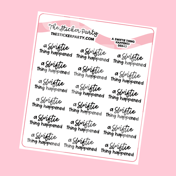 "A Swiftie Thing Happened" Planner Stickers