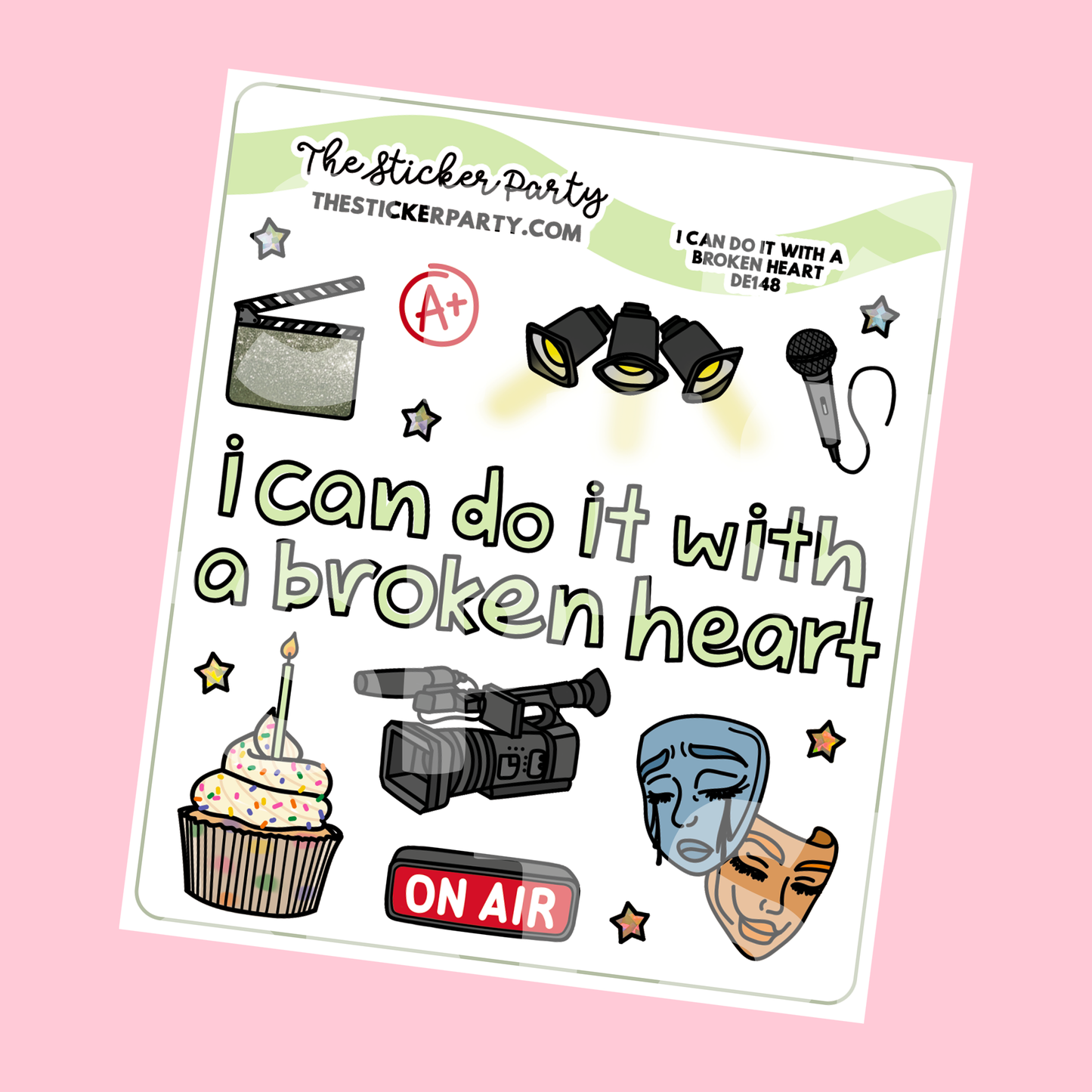 I Can Do It With A Broken Heart Planner Stickers