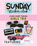Sunday Sticker Club DELUXE